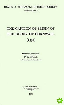 Caption of Seisin of the Duchy of Cornwall 1337