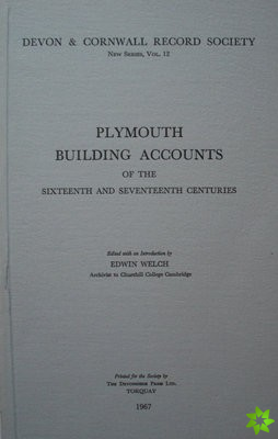 Plymouth Building Accounts of the 16th & 17th Centuries