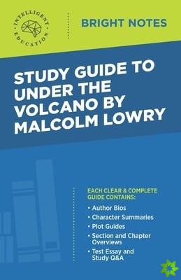 Study Guide to Under the Volcano by Malcolm Lowry
