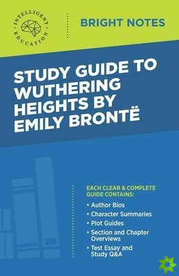 Study Guide to Wuthering Heights by Emily Bronte