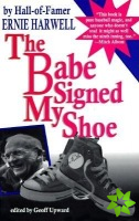 Babe Signed My Shoe