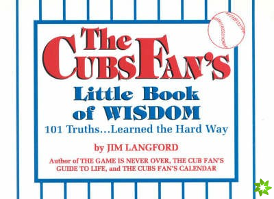 Cubs Fan's Little Book of Wisdom