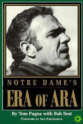 Notre Dame's Era of Ara