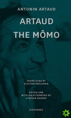 Artaud the Momo  and Other Major Poetry