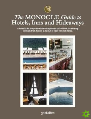 Monocle Guide To Hotels, Inns and Hideaways