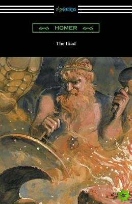 Iliad (Translated into verse by Alexander Pope with an Introduction and notes by Theodore Alois Buckley)