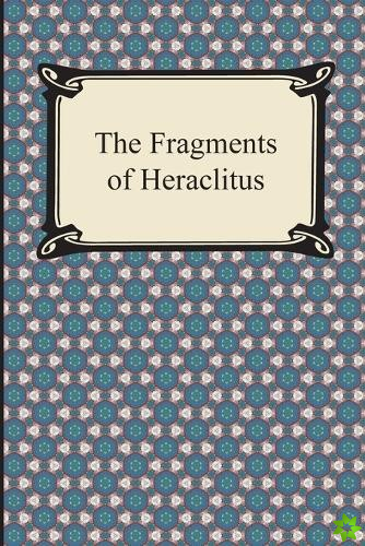 Fragments of Heraclitus