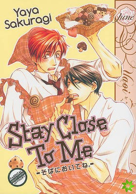 Stay Close To Me (Yaoi)