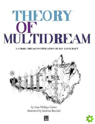 Theory of Multidream