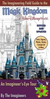 Imagineering Field Guide To The Magic Kingdom At Walt Disney World
