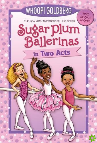Sugar Plum Ballerinas In Two Acts