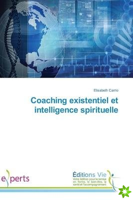 Coaching existentiel et intelligence spirituelle