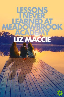 Lessons I Never Learned at Meadowbrook Academy
