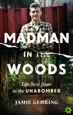 Madman in the Woods