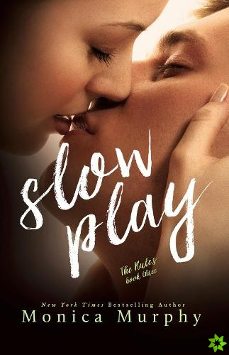 Slow Play