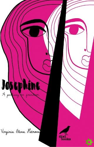 Josephine / A Pathway To Freedom