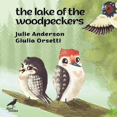 Lake of the Woodpeckers