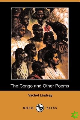 Congo and Other Poems (Dodo Press)