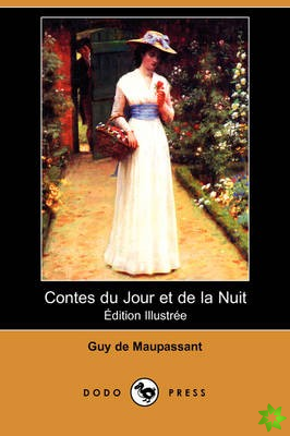 Contes Du Jour Et de La Nuit (Edition Illustree) (Dodo Press)