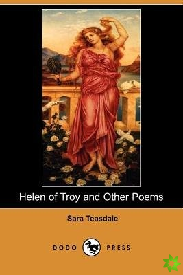Helen of Troy and Other Poems (Dodo Press)