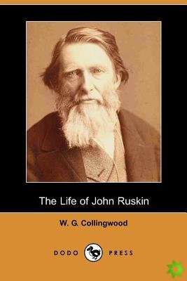Life of John Ruskin (Dodo Press)