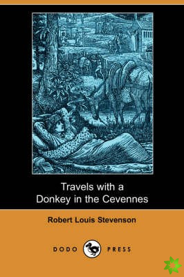 Travels with a Donkey in the Cevennes (Dodo Press)