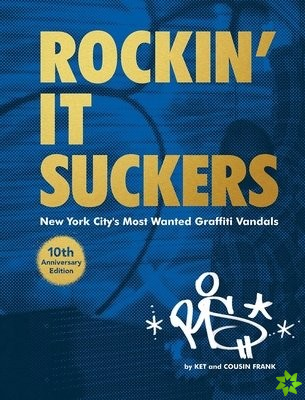 Rockin' It Suckers:10th Anniversary Edition