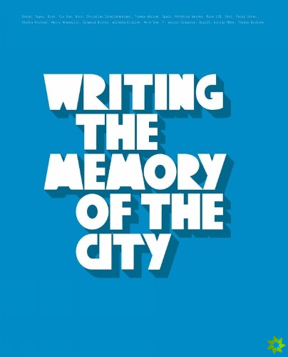 Writing The Memory Of The City