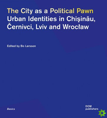 City as a Political Pawn