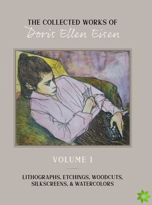 Collected Works of Doris Ellen Eisen