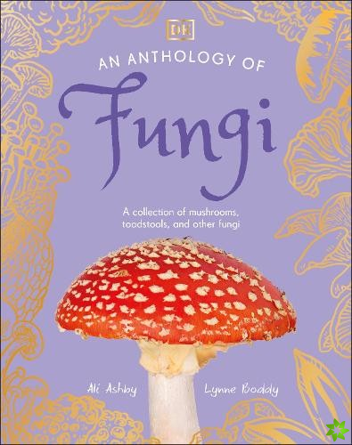 Anthology of Fungi