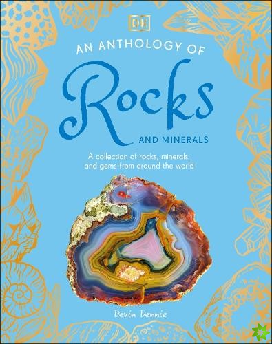 Anthology of Rocks and Minerals