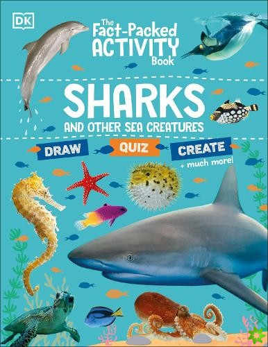 Fact-Packed Activity Book: Sharks and Other Sea Creatures