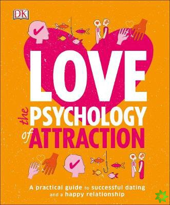 Love The Psychology Of Attraction