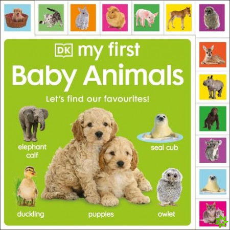 My First Baby Animals: Let's find our favourites!