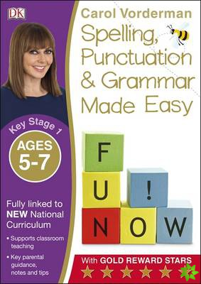 Spelling, Punctuation & Grammar Made Easy, Ages 5-7 (Key Stage 1)