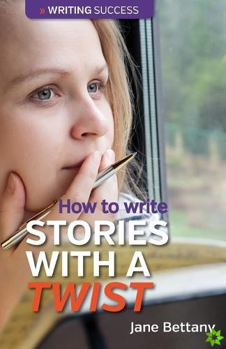 How to Write Stories with a Twist