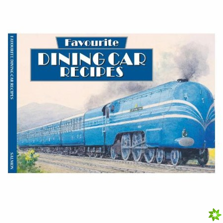 Favourite Dining Car Recipes