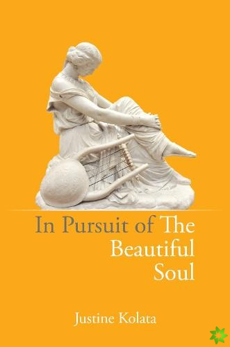 In Pursuit of the Beautiful Soul