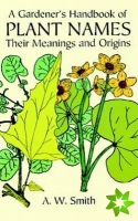 A Gardener's Handbook of Plant Names