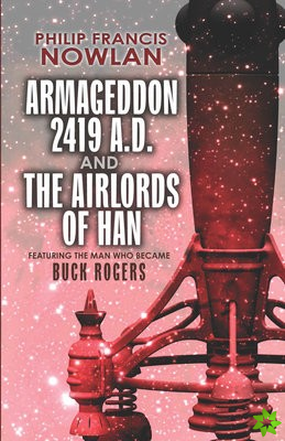 Armageddon--2419 A.D. and the Airlords of Han