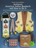 Authentic American Indian Beadwork and How to Do it