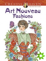Creative Haven Art Nouveau Fashions Coloring Book