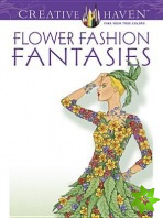 Creative Haven Flower Fashion Fantasies