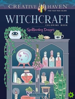 Creative Haven Witchcraft Coloring Book