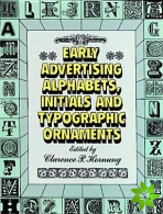 Early Advertising Alphabets, Initials and Typographic Ornaments