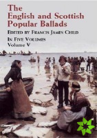 English and Scottish Popular Ballads: v.5