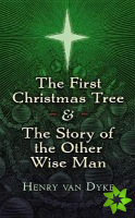 First Christmas Tree and the Story of the Other Wise Man