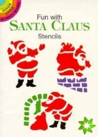 Fun with Santa Claus Stencils