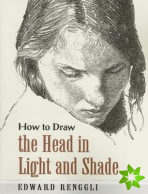 How to Draw the Head in Light and Shade